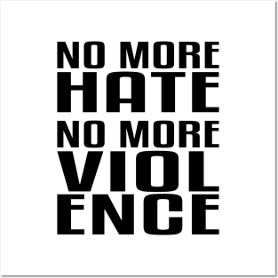 No more Hate. No more Violence. Posters and Art